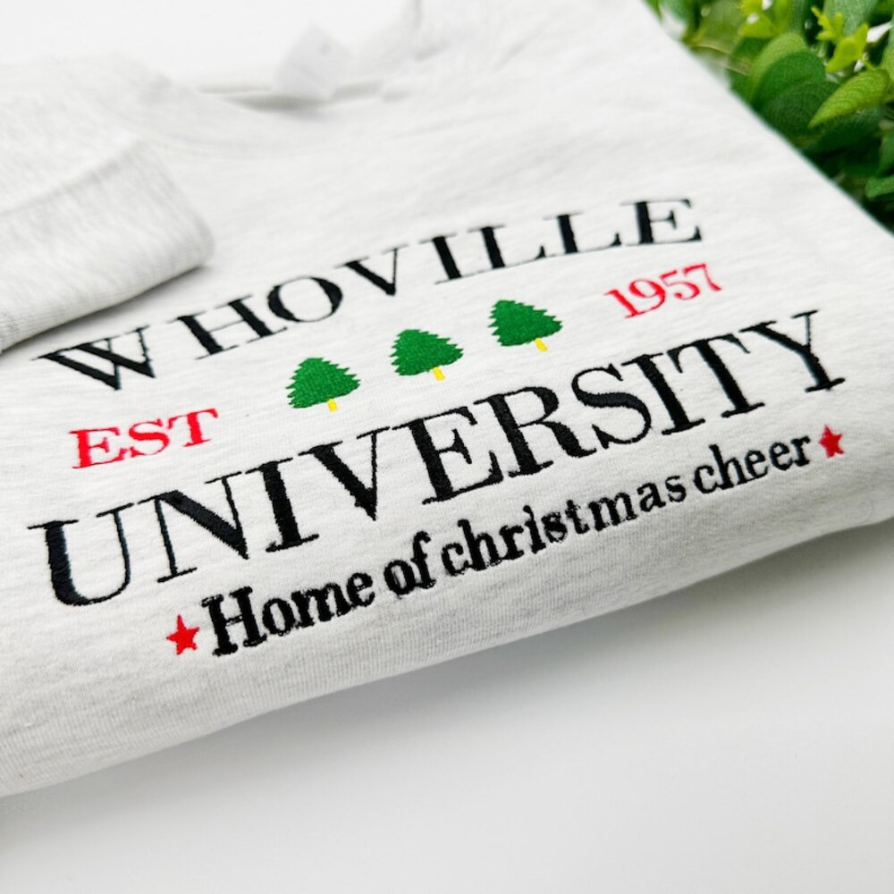 Whoville university christmas embroidered sweatshirt jumper, holiday sweatshirt,Christmas Crewneck, Christmas Jumper, Christmas Hoodie, xmas